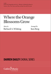 Where the Orange Blossoms Grow Unison/Mixed choral sheet music cover